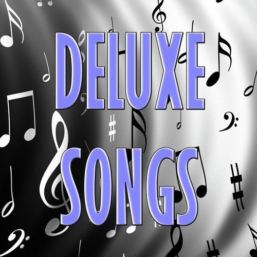 Deluxe Songs