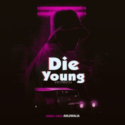 Die Young-F1E7A0JIfgQ