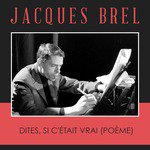 Dites, Si c'était Vrai (Poème)