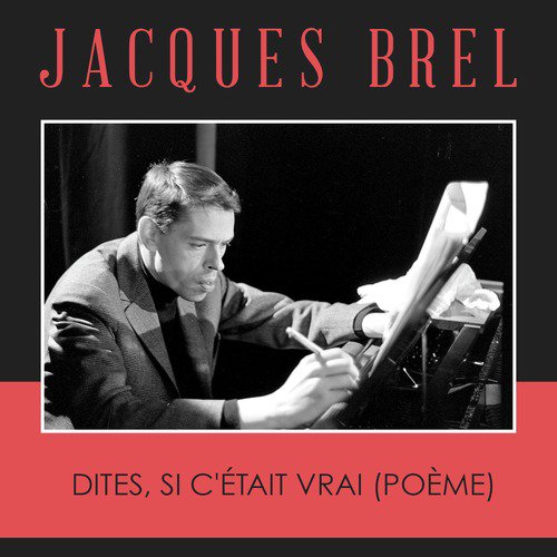 Dites, Si c'était Vrai (Poème)