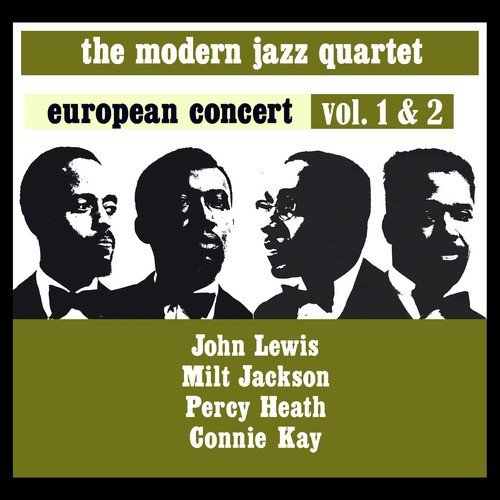 European Concert Volume 1 & 2 (feat. John Lewis, Milt Jackson, Percy Heath & Connie Kay) [Live]