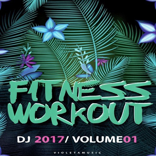 Fitness & Workout DJ 2017