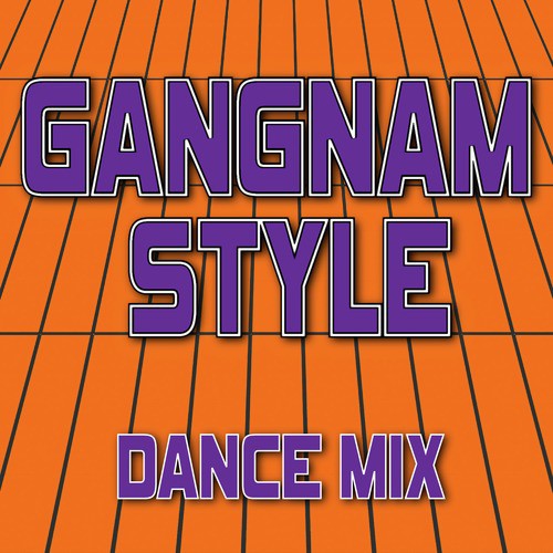 Gangnam Style (Dance Mix) - Single_poster_image