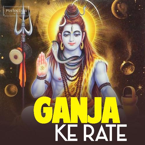 Ganja Ke Rate