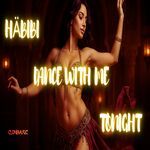 Häbibi Dance With Me Tonight