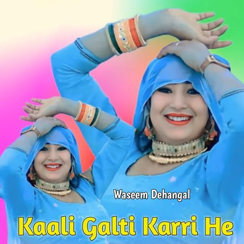 Kaali Galti Karri He