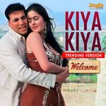 Kiya Kiya (Trending Version)