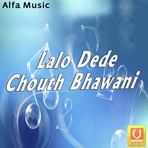 Lalo Dede Chouth Bhawani