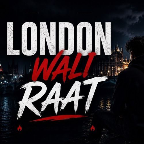 London Wali Raat