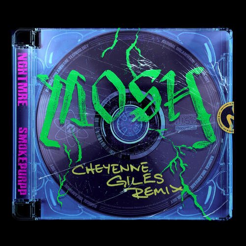 MOSH (Cheyenne Giles Remix)