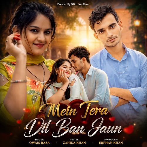 Mein Tera Dil Ban Jaun