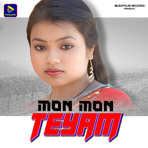 Mon Mon Teyam