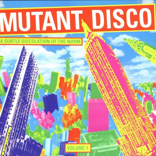 Mutant Disco Volume #1