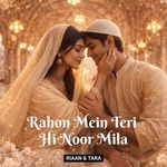 Rahon Mein Teri Hi Noor Mila