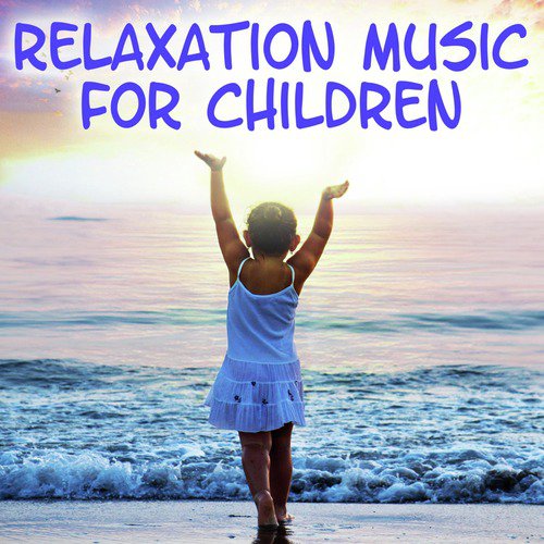 Relaxation Music for Kids