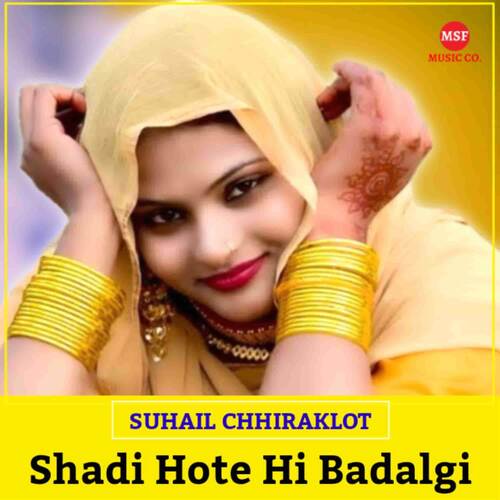 Shadi Hote Hi Badalgi