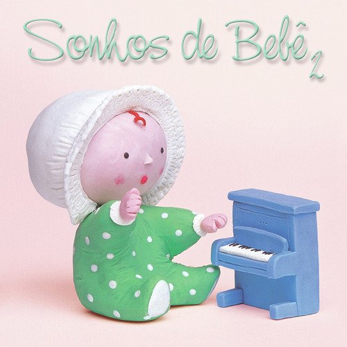 Sonhos de Bebê, Vol. 2