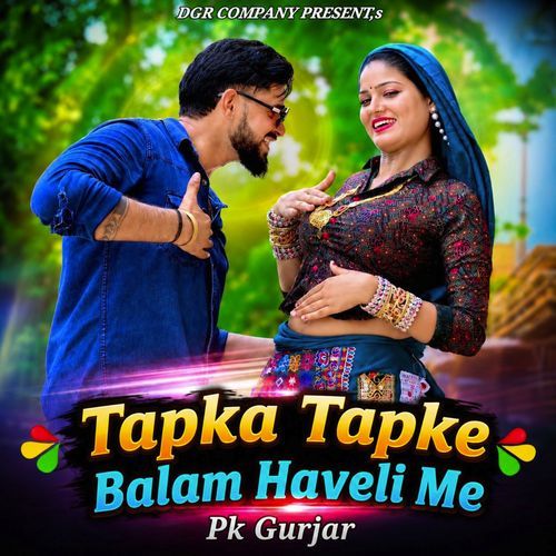 Tapka Tapke Balam Haveli Me