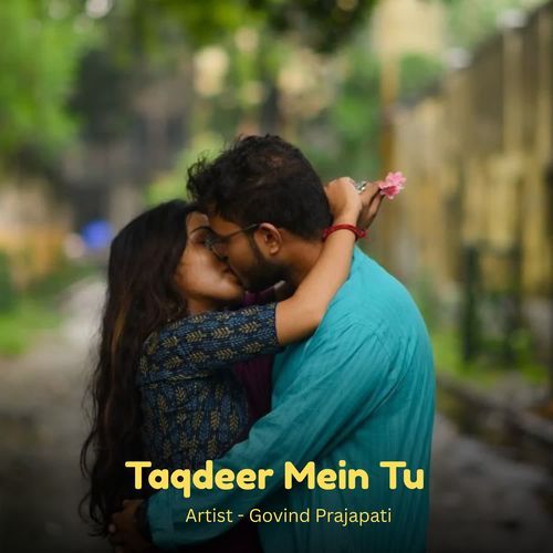 Taqdeer Mein Tu