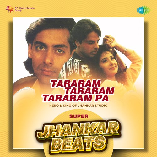 Tararam Tararam Tararam Pa - Super Jhankar Beats