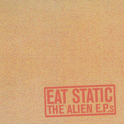 The Alien E.P.s