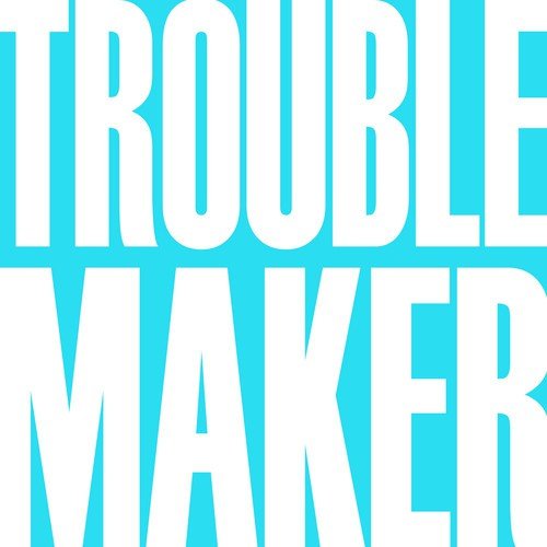 Troublemaker_poster_image