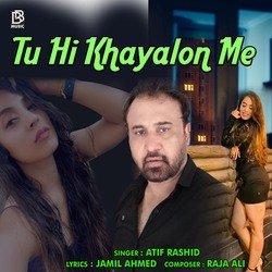 Tu Hi Khayalon Main-RkU-ADZedFE