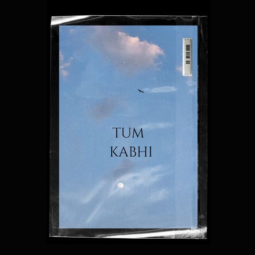 Tum Kabhi