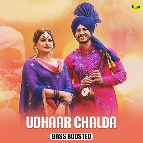 Udhaar Chalda (Remix - Bass Boosted)