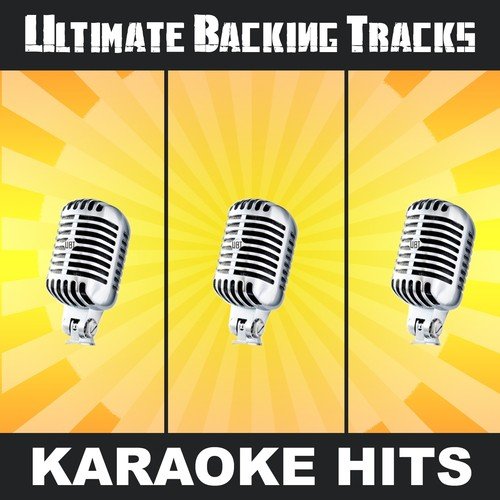 Ultimate Backing Tracks: Karaoke Hits