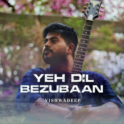 Yeh Dil Bezubaan