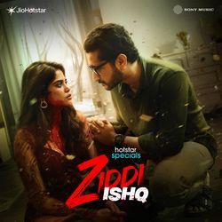 Ziddi Ishq (Original Series Soundtrack)