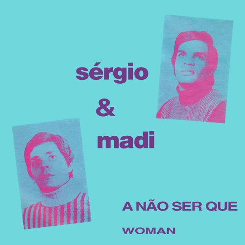 A Não Ser Que / Woman