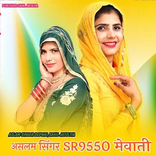 ASLAM SINGER SR9550 MEWATI