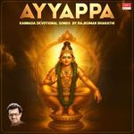Ayyappa Kannada Devotional Songs By Rajkumar Bharathi