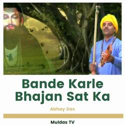 Bande Karle Bhajan Sat ka-QUUnZzNUQmI