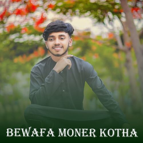 Bewafa Moner Kotha