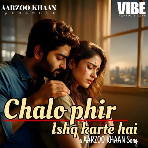 Chalo Phir Ishq Karte Hai