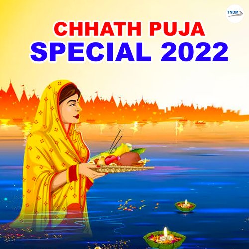 Chhath Puja Special 2022