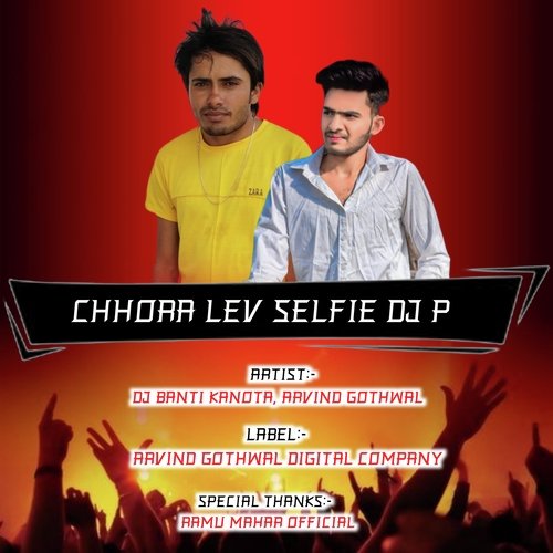 Chhori Lev Selfie Dj P