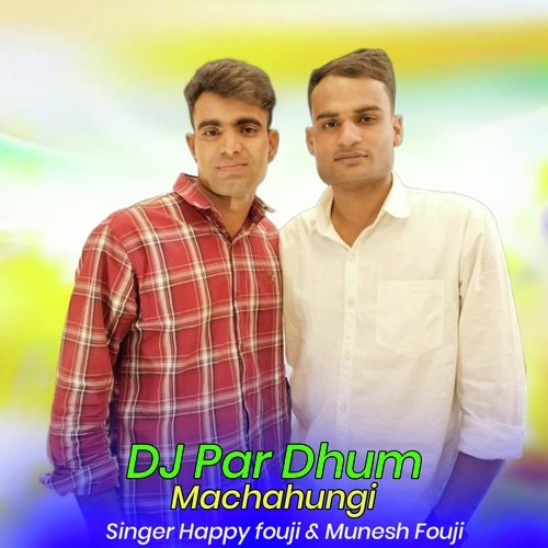 DJ Par Dhum Machahungi