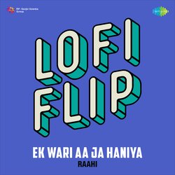 Ek Wari Aa Ja Haniya LoFi Flip-FTISXjNWT0Q