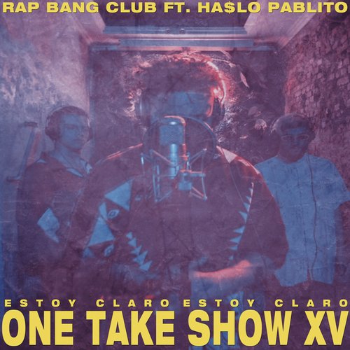 Estoy Claro (One Take Show XV)_poster_image