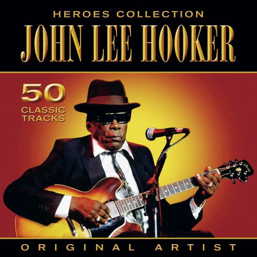 Heroes Collection - John Lee Hooker