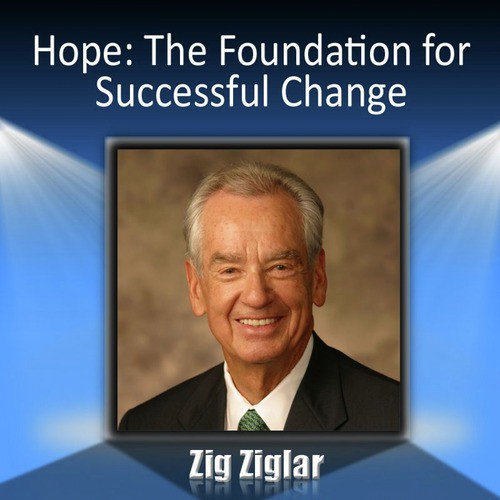 Hope: The Foundation for Successful Change