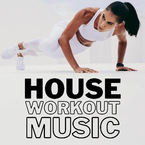 House Workout Music_poster_image