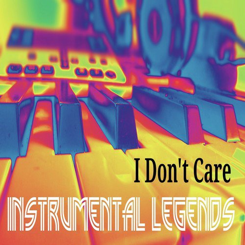 I Don&#039;t Care (Instrumental)_poster_image