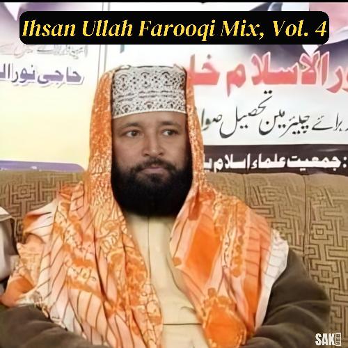 Ihsan Ullah Farooqi Mix, Vol. 4