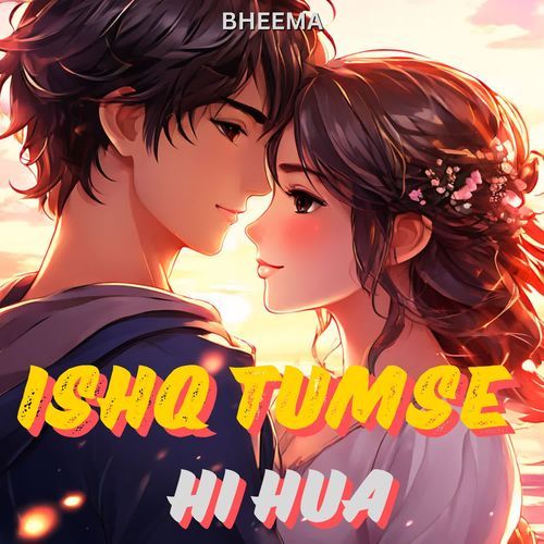 Ishq Tumse Hi Hua