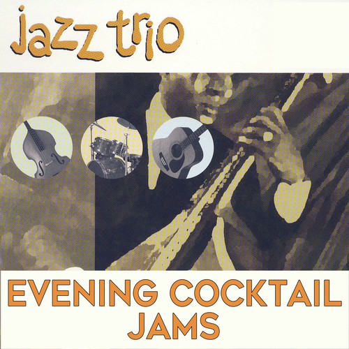 Jazz Trio: Evening Cocktail Jams